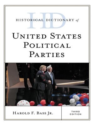 cover image of Historical Dictionary of United States Political Parties